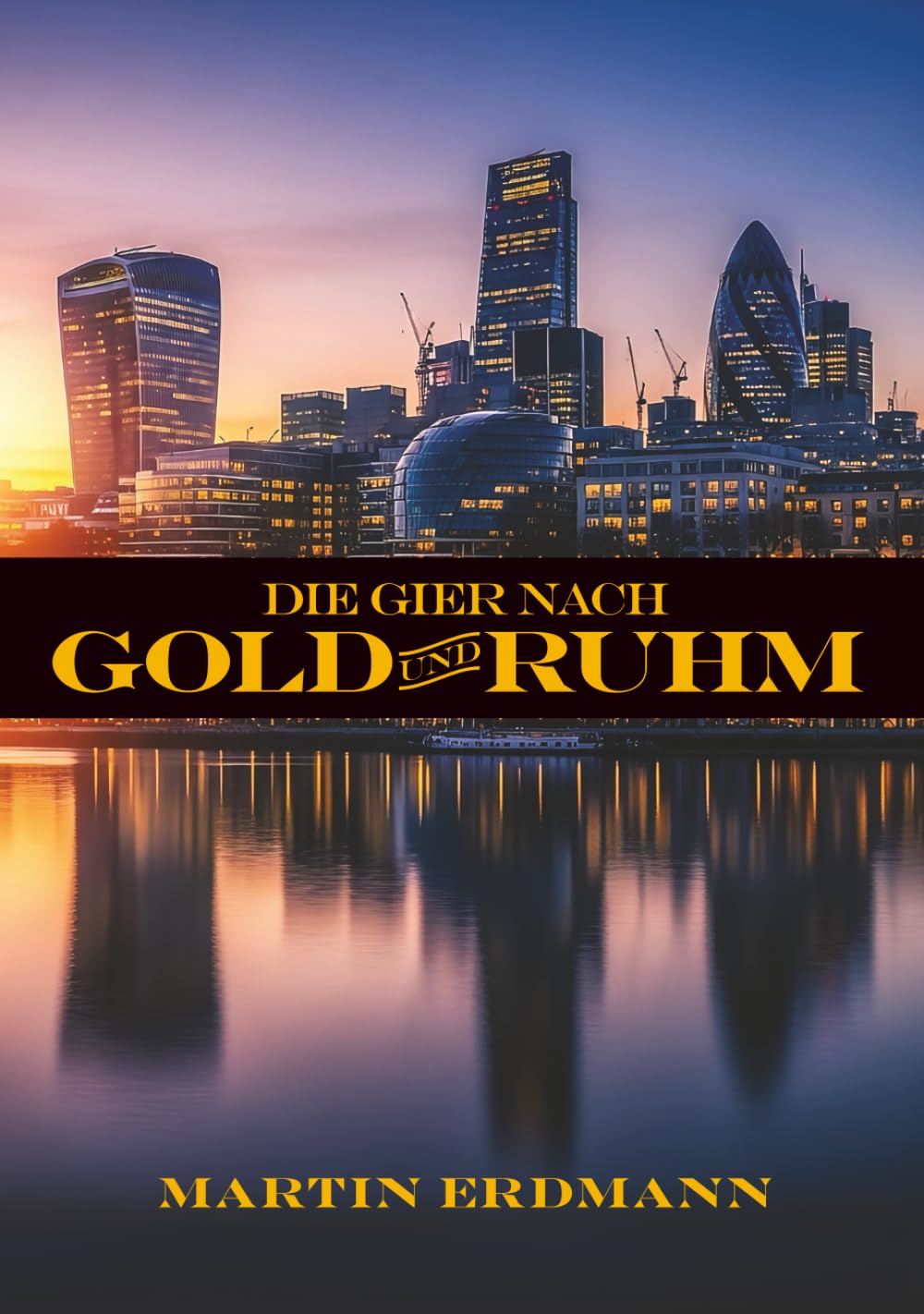 Die Gier nach Gold und Ruhm